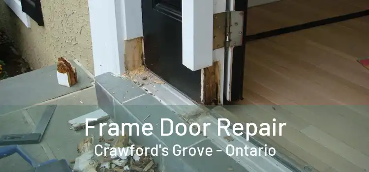 Frame Door Repair Crawford's Grove - Ontario