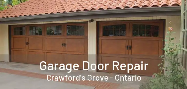 Garage Door Repair Crawford's Grove - Ontario
