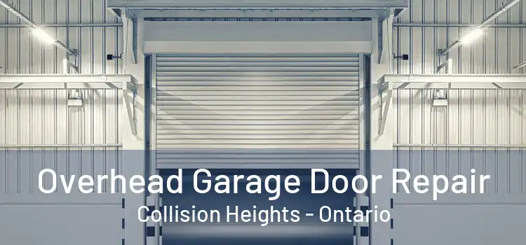 Overhead Garage Door Repair Collision Heights - Ontario