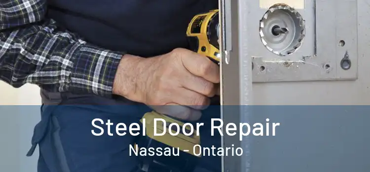 Steel Door Repair Nassau - Ontario